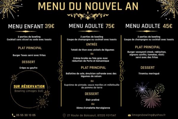 MENU SOIRÉE DU NOUVEL AN - BOWLING LIMOGES SUD/FEYTIAT - SUR RÉSERVATION